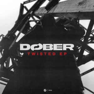 DØBER - Twisted EP